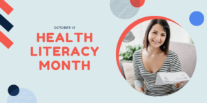 Health Literacy Month is October