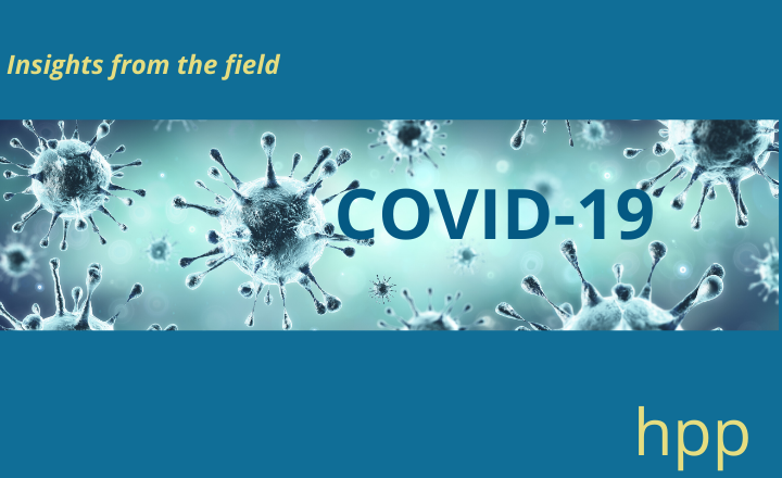 HPP's insights from the field on COVID-19